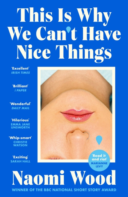 Book cover of: This Is Why We Can't Have Nice Things