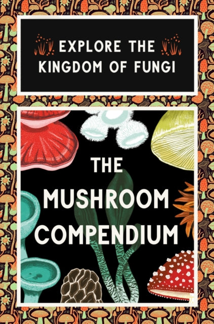 Book cover of: Mushroom Compendium