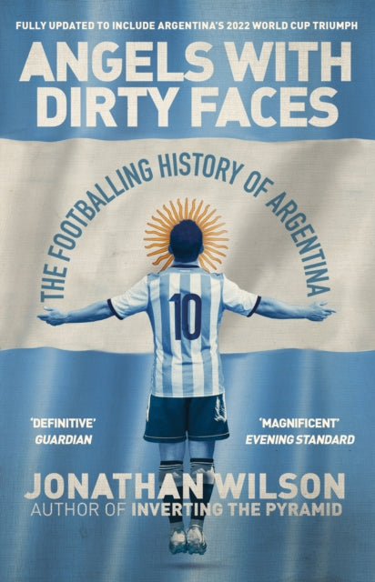 Book cover of: Angels With Dirty Faces. By: Jonathan Wilson