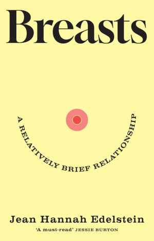 Breasts, A Relatively Brief Relationship – the funny, moving and universally relatable new memoir
