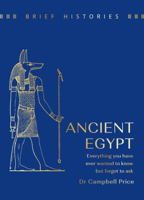 Book cover of: Brief Histories: Ancient Egypt. By: Campbell Price