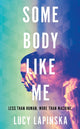 Book cover of: Some Body Like Me