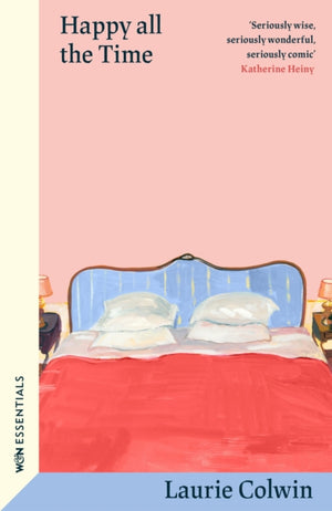 Happy All the Time, With an introduction by Katherine Heiny