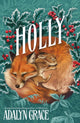 Holly, A Belladonna Novella 9781399632768 Adalyn Grace