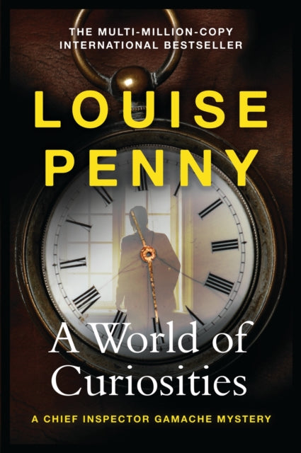 Book cover of: World of Curiosities. By: Louise Penny