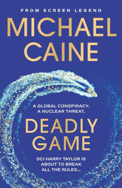 Book cover of: Deadly Game. By: Michael Caine