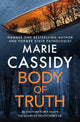 Book cover of: Body of Truth. By: Marie Cassidy