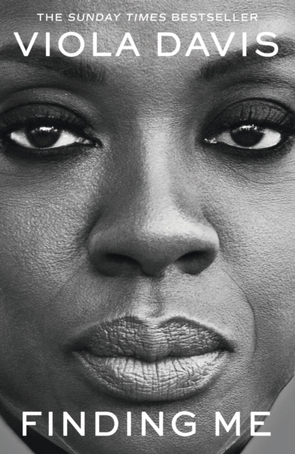Finding Me, The Grammy-winning, inspiring, deeply personal memoir by the EGOT winner and beloved actress 9781399704038 Viola Davis