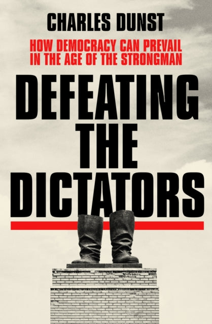 Book cover of: Defeating the Dictators. By: Charles Dunst