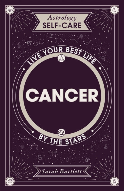 Book cover of: Astrology Self-Care: Cancer. By: Sarah Bartlett