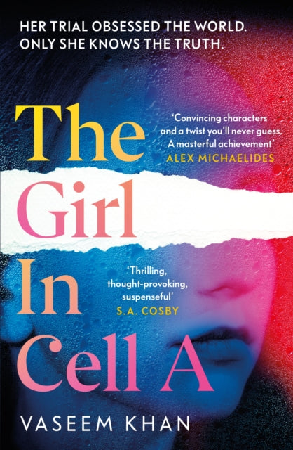 Girl In Cell A, A tense and gripping suspense novel guaranteed to surprise and thrill - 'the twist will floor you' says i newspaper 9781399707701 Vaseem Khan