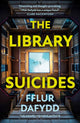 Book cover of: Library Suicides. By: Fflur Dafydd