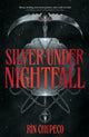 Silver Under Nightfall, an unmissable, action-packed dark fantasy featuring blood thirsty vampire courts, political intrigue, and a delicious forbidden-romance! 9781399711616 Rin Chupeco