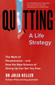 Book cover of: Quitting. By: Julia Keller