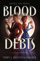 Book cover of: Blood Debts. By: Terry J. Benton-Walker