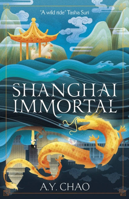 Book cover of: Shanghai Immortal. By: A. Y. Chao