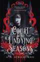 Book cover of: Court of the Undying Seasons. By: A. M. Strickland