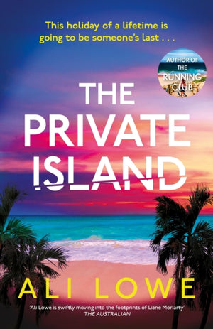 Private Island, The gripping new 2025 thriller full of scandal, secrets and glamour from the bestselling author of The School Run