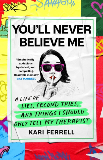 Book cover of: You'll Never Believe Me. By: Kari Ferrell