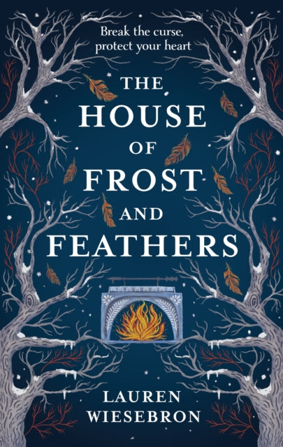 Book cover of: House of Frost and Feathers. By: Lauren Wiesebron