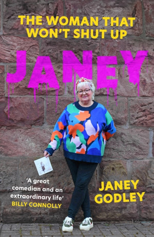 JANEY, The Woman That Won't Shut Up