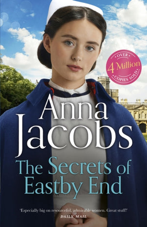 Secrets of Eastby End, the gripping and unforgettable new novel from the beloved and bestselling saga storyteller