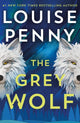 Grey Wolf, The Three Pines community faces a deadly case in this unforgettable and timely thriller 9781399730525 Louise Penny