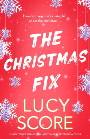 Christmas Fix, the sizzling new festive romance from the Tiktok sensation and million-copy bestseller