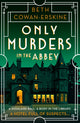 Book cover of: Only Murders in the Abbey. By: Beth Cowan-Erskine