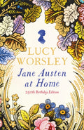 Jane Austen at Home, 250th Birthday Edition