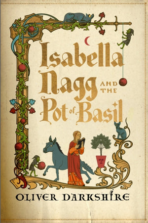 Isabella Nagg and the Pot of Basil, A delightfully witty cosy fantasy