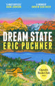Dream State, 'The Paper Palace meets Jonathan Franzen' Sunday Times Style, Summer Reading 9781399744126 Eric Puchner