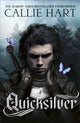 Quicksilver, the utterly addictive enemies-to-lovers romantasy sensation 9781399745413 Callie Hart