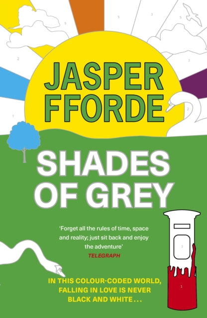 Shades of Grey, For fans of Douglas Adams and Terry Pratchett - the cult classic, full of colourful characters and brilliant twists 9781399746656 Jasper Fforde