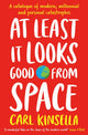 Book cover of: At Least It Looks Good From Space