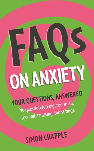 Book cover of: FAQs on Anxiety. By: Simon Chapple