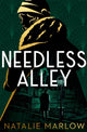Book cover of: Needless Alley. By: Natalie Marlow