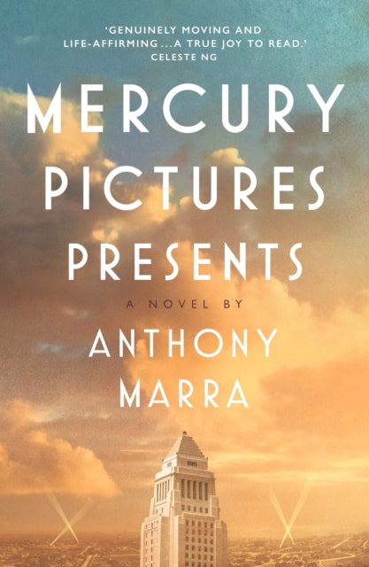Book cover of: Mercury Pictures Presents. By: Anthony Marra