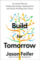 Book cover of: Build for Tomorrow. By: Jason Feifer