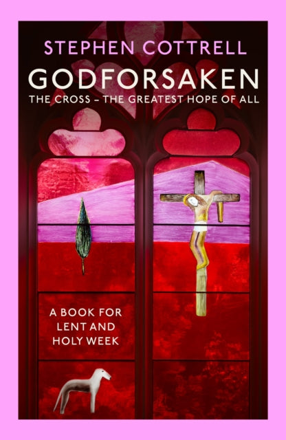 Book cover of: Godforsaken. By: Stephen Cottrell