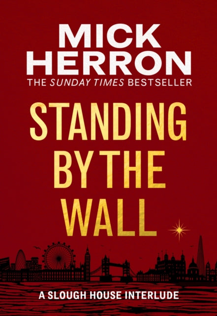 Standing by the Wall, A Slough House Interlude 9781399807081 Mick Herron