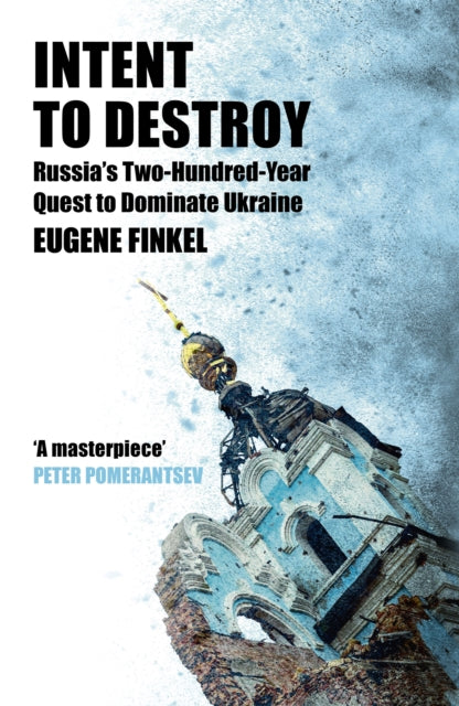 Book cover of: Intent to Destroy. By: Eugene Finkel