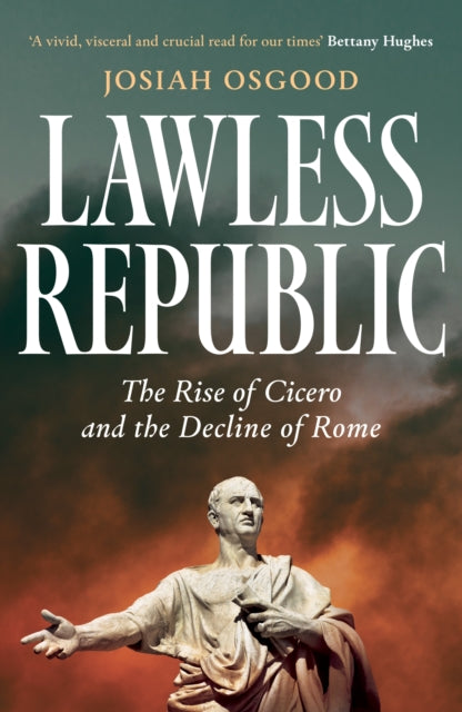 Book cover of: Lawless Republic. By: Josiah Osgood
