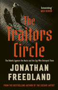 Traitors Circle, The Rebels Against the Nazis and the Spy Who Betrayed Them