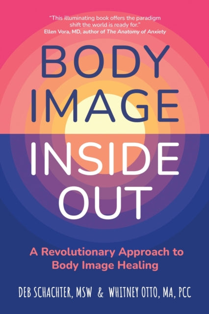 Book cover of: Body Image Inside Out. By: Deb Schachter