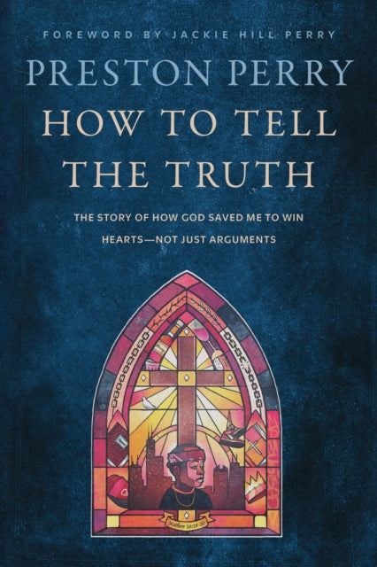 Book cover of: How to Tell the Truth. By: Preston Perry