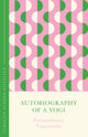 Autobiography of a Yogi, Timeless Wisdom Distilled 9781399821520 Paramahansa Yogananda