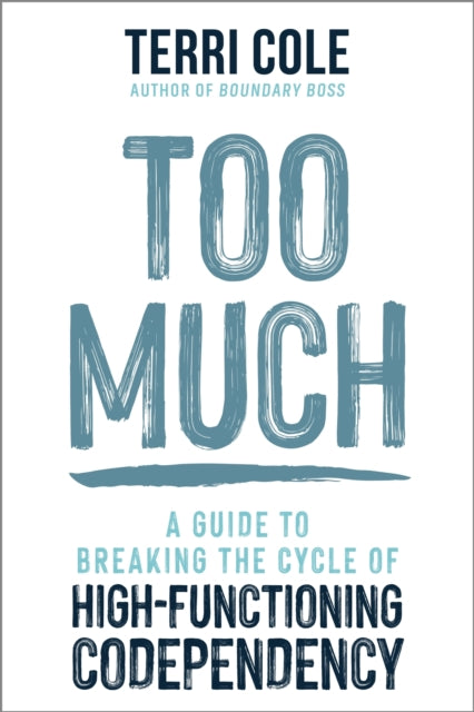 Book cover of: Too Much