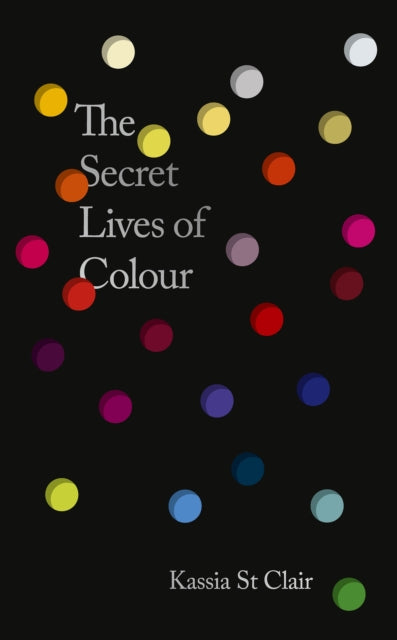 Book cover of: Secret Lives of Colour