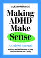 Book cover of: Making ADHD Make Sense